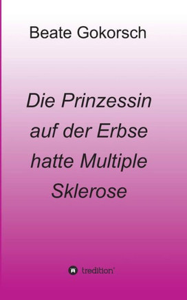 Die Prinzessin auf der Erbse hatte Multiple Sklerose