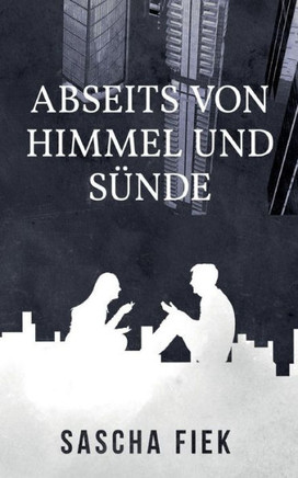 Abseits von Himmel und S?nde