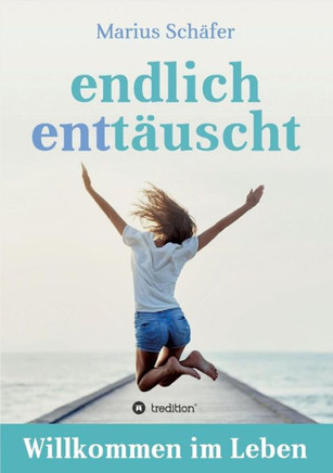 endlich entt?uscht