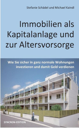Immobilien als Kapitalanlage und zur Altersvorsorge