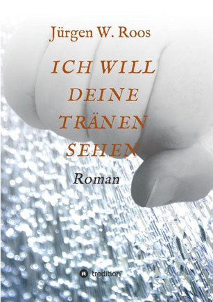 Ich Will Deine Tr?nen Sehen