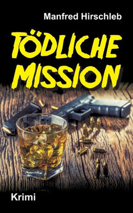 T?dliche Mission