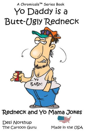 Yo Daddy'S A Butt-Ugly Redneck: Jokes & Cartoons