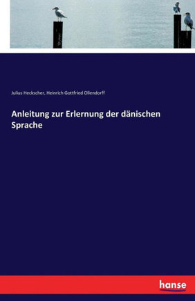 Anleitung zur Erlernung der d?nischen Sprache