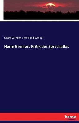 Herrn Bremers Kritik des Sprachatlas