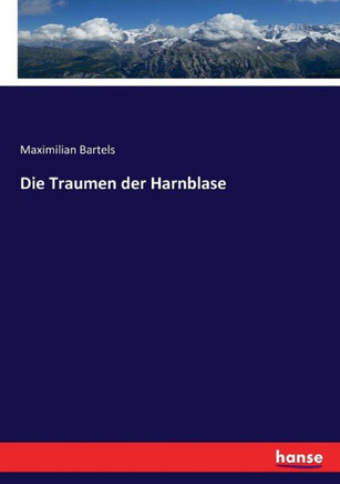 Die Traumen der Harnblase