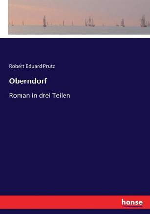 Oberndorf: Roman in drei Teilen