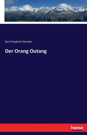 Der Orang Outang