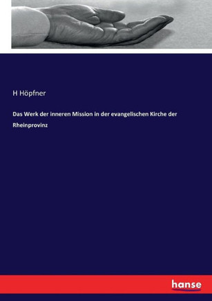 Das Werk der inneren Mission in der evangelischen Kirche der Rheinprovinz