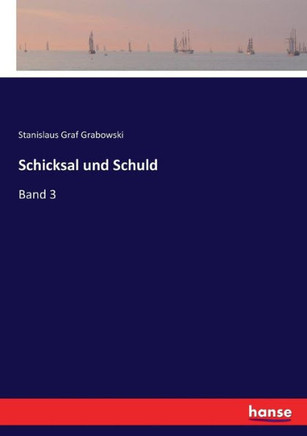 Schicksal und Schuld: Band 3