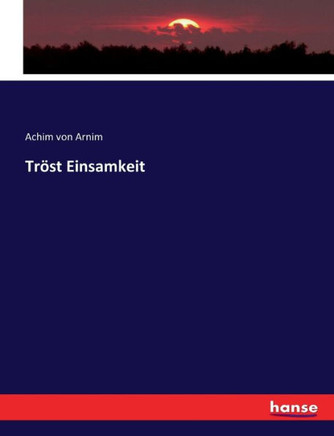 Tr?st Einsamkeit