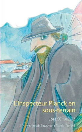 L'Inspecteur Planck En Sous-Terrain (French Edition)