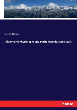 Allgemeine Physiologie und Pathologie des Kreislaufs