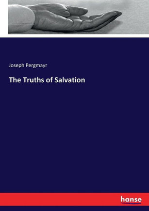The Truths of Salvation