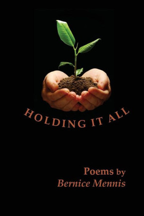 Holding It All