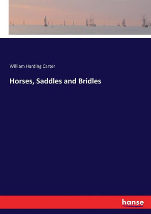 Horses, Saddles and Bridles