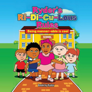 Ryder's Ri-Di-Cu-Lous Rules (Ryder's Ri-Di-Cu-Lous Series)
