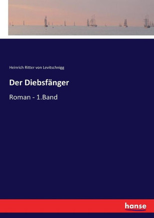Der Diebsf?nger: Roman - 1.Band