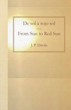 De Sol A Rojo Sol/From Sun To Red Sun (Spanish Edition)
