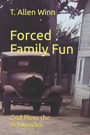 Forced Family Fun: God Bless The Whitesides