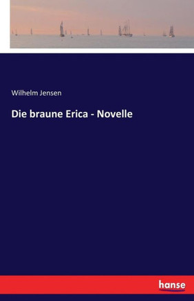 Die braune Erica - Novelle