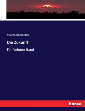 Die Zukunft: F?nfzehnter Band