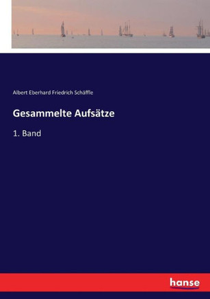 Gesammelte Aufs?tze: 1. Band