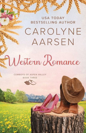 Western Romance: A Sweet Cowboy Romance (Cowboys Of Aspen Valley)