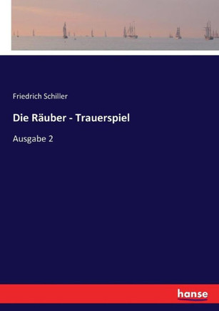 Die R?uber - Trauerspiel: Ausgabe 2