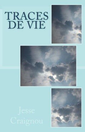 Traces De Vie (French Edition)