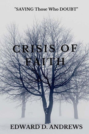 Crisis Of Faith: Saving Those Who Doubt