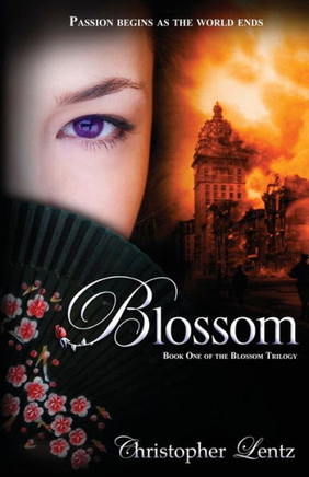 Blossom: Book One Of The Blossom Trilogy