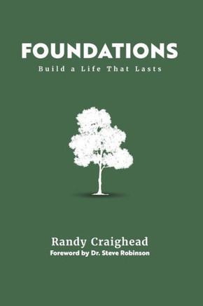 Foundations: Build A Life That Lasts