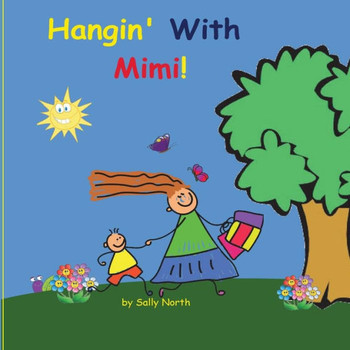 Hangin' With Mimi! (Boy Version) (Sneaky Snail Stories)