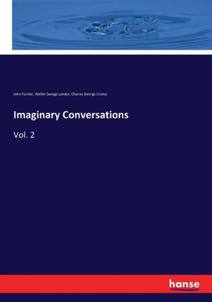 Imaginary Conversations: Vol. 2