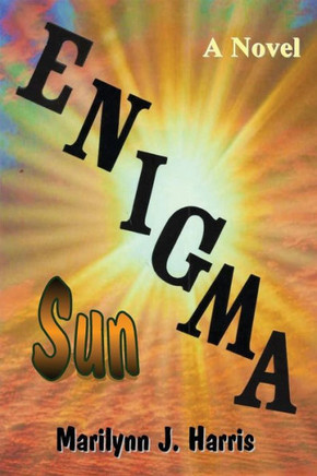 Enigma Sun: Book Three Of The Enigma Series