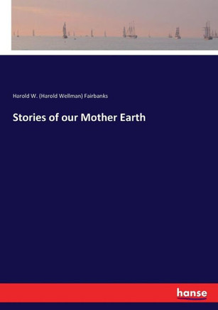 Stories of our Mother Earth