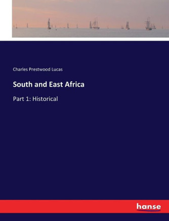 South and East Africa: Part 1: Historical