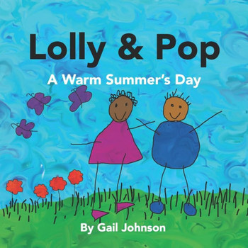 Lolly And Pop: A Warm Summer's Days (Lolly & Pop Series)