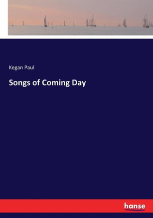 Songs of Coming Day