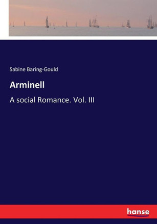 Arminell: A social Romance. Vol. III
