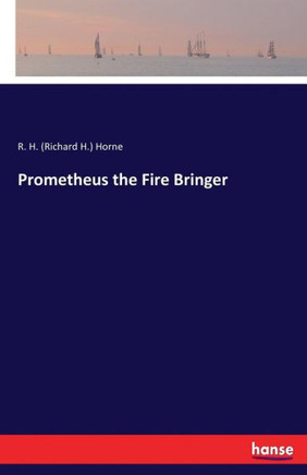 Prometheus the Fire Bringer