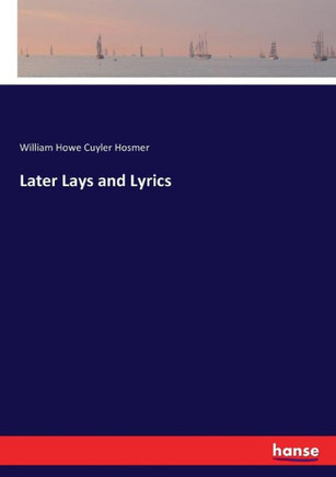 Later Lays and Lyrics