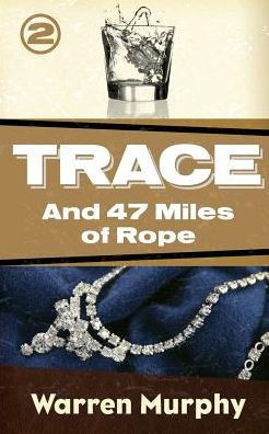 And 47 Miles Of Rope (Trace)