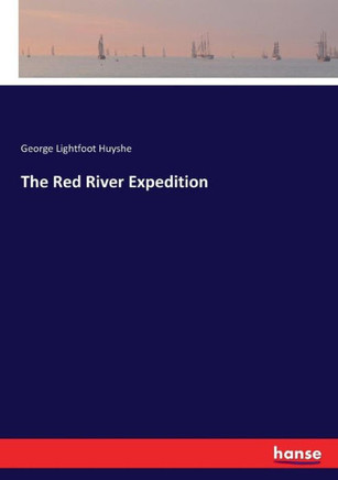 The Red River Expedition