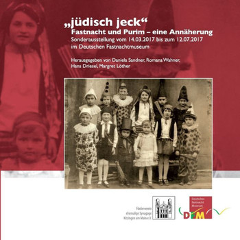 j?disch jeck: Fastnacht und Purim, eine Ann?herung