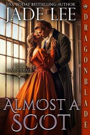 Almost A Scot (Lords Of The Masquerade)