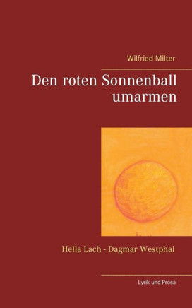 Den roten Sonnenball umarmen