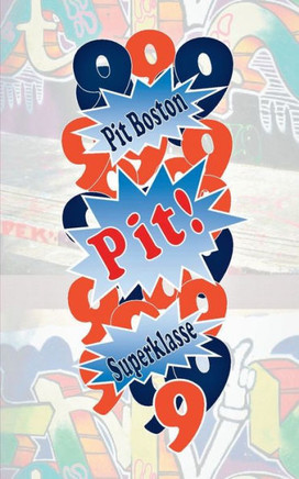 Pit! Superklasse: Pits spannende Abenteuer
