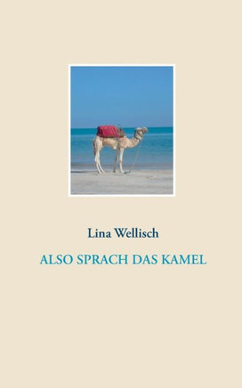 Also sprach das Kamel